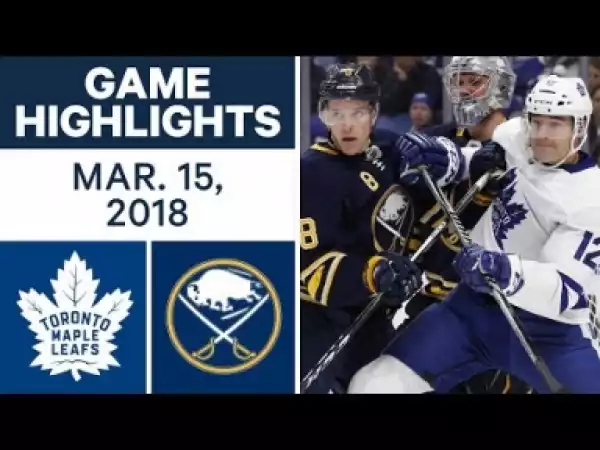 Video: NHL Game Highlights Maple Leave  vs Sabres 15th 2018 HD